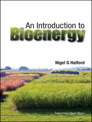 cover image of An Introduction to Bioenergy